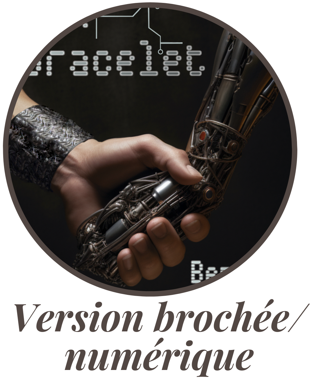 garde ton bracelet Brochee et Numerique